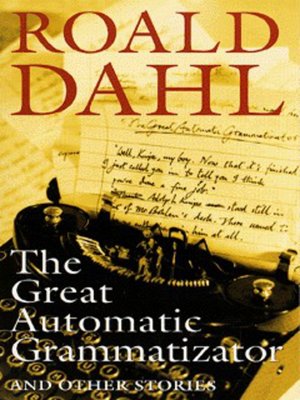 cover image of The great automatic grammatizator, and other stories